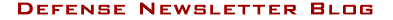 Breaking News Supplementing the Defense Newsletter